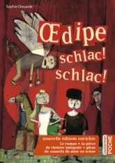 Oedipe schlac ! schlac !