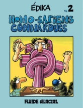 Edika, tome 2 : Homo-Sapiens Connarduss