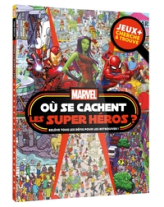 MARVEL - Où se cache ? - Cherche et trouve - Activités et jeux - Hors-Série