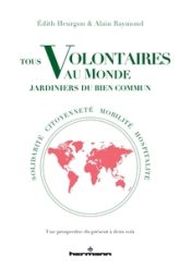 Tous volontaires au monde, jardiniers du bien commun