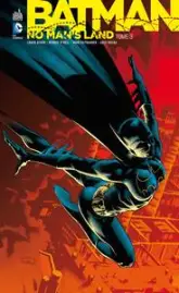 Batman - No Man's Land, tome 3