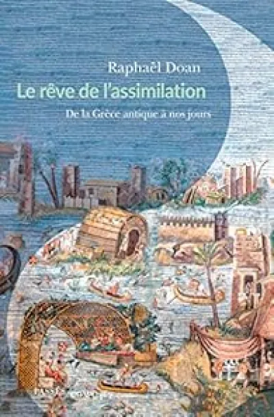 Le rêve de l'assimilation