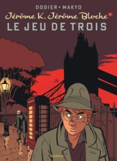 Jérôme K. Jérôme Bloche, tome 5 : Le Jeu de trois