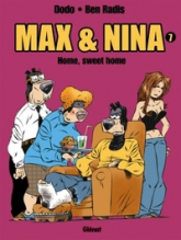 Max & Nina, tome 7 : Home, sweet home