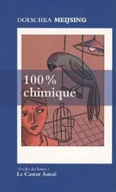 100 % Chimique : Une chronique familiale