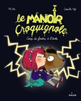 Le Manoir Croquignole, tome 1 : Coup de foudre à l'école