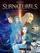 Surnaturels, Tome 1 : Un choix tellement humain