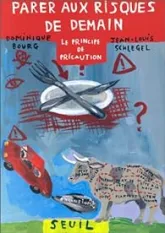 Parer aux risques de demain : le principe de précaution