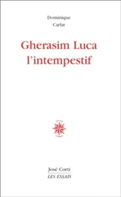 Gherasim Luca l'intempestif