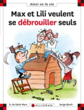 Max et Lili veulent se débrouiller seuls