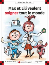 MAX ET LILI VEULENT SOIGNER TOUT LE MONDE