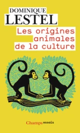 Les Origines animales de la culture