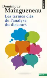 Les Termes clés de l'analyse du discours