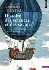 Histoire des sciences et des savoirs, tome 1 : De la Renaissance aux Lumières