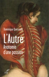 L'autre. Anatomie d'une passion