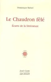 Le Chaudron fêlé : Ecarts de la littérature