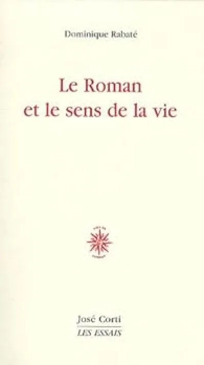 Le Roman et le sens de la vie