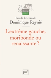 L'extrême gauche, moribonde ou renaissante ?