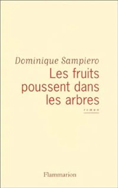 Les fruits poussent dans les arbres