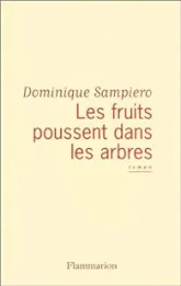 Les fruits poussent dans les arbres