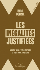 Les inégalités justifiées: Comment moins payer les femmes en toute bonne conscience