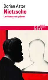 Nietzsche: La détresse du présent