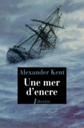 Une aventure de Richard Bolitho, tome 21 : Une mer d'encre