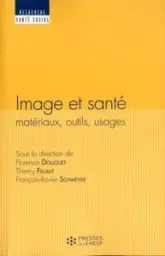 Image et santé matériaux, outils, usages