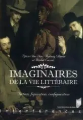 IMAGINAIRES DE LA VIE LITTERAIRE