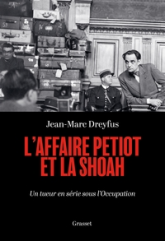 L'affaire Petiot et la Shoah: Un tueur en série sous l'Occupation