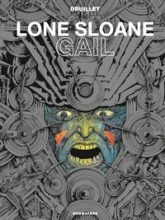 Lone Sloane, tome 3 : Gail