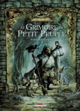 Le Grimoire du Petit Peuple - Intégrale