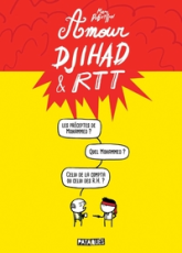 Amour, Djihad & RTT