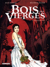 Le Bois des Vierges, tome 3 : Épousailles