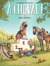 À cheval, tome 3 : Quel toupet !