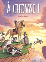 À cheval, tome 5 : Chevaux au vent