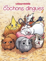 Les cochons dingues, tome 1