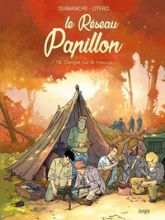 Le réseau Papillon, tome 8 : Danger sur le maquis