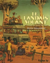 Le landais volant, tome 4 : Le blanc qui parle tout seul