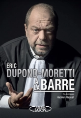 Éric Dupond-Moretti à la barre