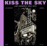 Kiss the Sky, tome 1