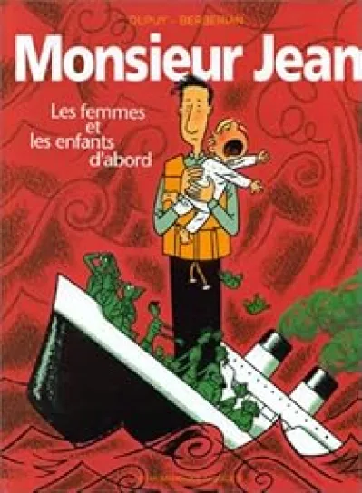 Monsieur Jean, tome 3 : Les femmes et les enfants d'abord