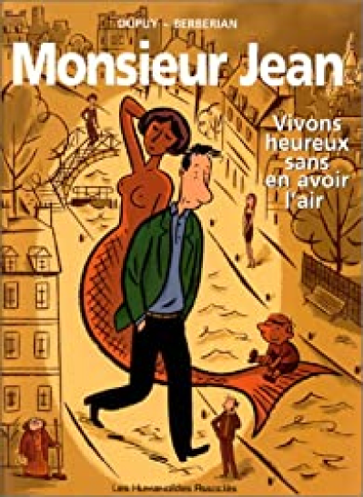 Monsieur Jean, tome 4 : Vivons heureux sans en avoir l'air