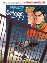 Une aventure Classic de Tanguy et Laverdure, tome 1 : Menace sur mirage F1