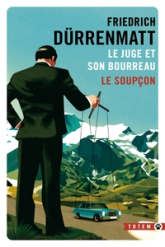 Le juge et son bourreau / Le soupçon