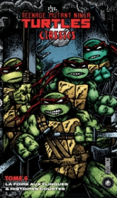 Teenage Mutant Ninja Turtles, tome 6 : La Foire aux flingues