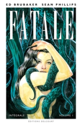 Fatale - Intégrale - Volume I