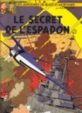 Blake et Mortimer, tome 3 : Le Secret de l'Espadon (3/3)