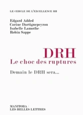 DRH, le choc des ruptures