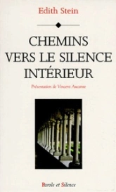 Chemins vers silence interieur avec Edith Stein